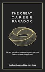 The Great Career Paradox