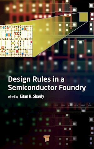 Design Rules in a Semiconductor Foundry