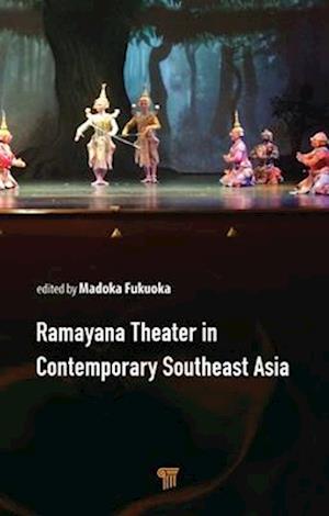 Ramayana Theater in Contemporary Southeast Asia