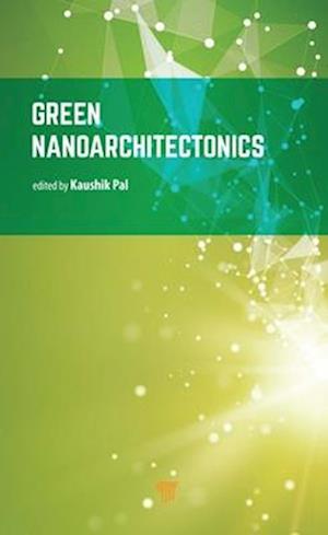 Green Nanoarchitectonics
