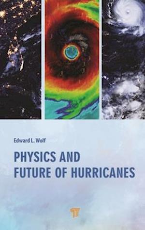 Physics and Future of Hurricanes
