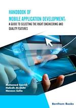 Handbook of Mobile Application Development: A Guide to Selecting the Right Engineering and Quality Features 