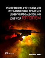 Psychological Assessment and Interventions for Individuals Linked to Radicalization and Lone Wolf Terrorism