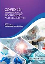 COVID-19: Epidemiology, Biochemistry, and Diagnostics 
