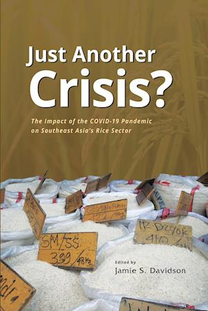 Just Another Crisis? The Impact of the COVID-19 Pandemic on Southeast Asia's Rice Sector