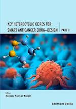 Key Heterocyclic Cores for Smart Anticancer Drug-Design Part II 