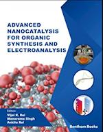 Advanced Nanocatalysis for Organic Synthesis and Electroanalysis