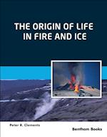 Origin of Life in Fire and Ice