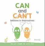 Can and Can't Believe in Themselves