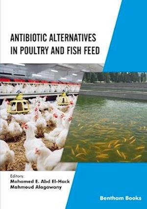 Antibiotic Alternatives in Poultry and Fish Feed