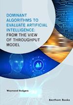 Dominant Algorithms to Evaluate Artificial Intelligence: From the view of Throughput Model 