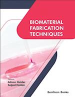 Biomaterial Fabrication Techniques