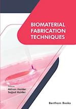 Biomaterial Fabrication Techniques 