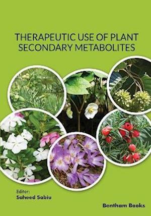 Therapeutic Use of Plant Secondary Metabolites