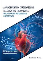 Advancements in Cardiovascular Research and Therapeutics: Molecular and Nutraceutical Perspectives 