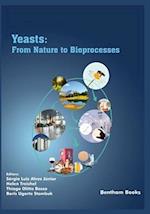 Yeasts: From Nature to Bioprocesses 