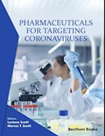 Pharmaceuticals for Targeting Coronaviruses