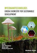 Myconanotechnology: Green Chemistry for Sustainable Development 