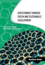 Biopolymers Towards Green and Sustainable Development 