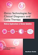 Omics Technologies for Clinical Diagnosis and Gene Therapy: Medical Applications in Human Genetics 