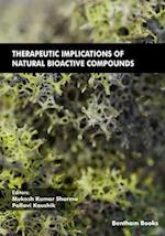 Therapeutic Implications of Natural Bioactive Compounds 