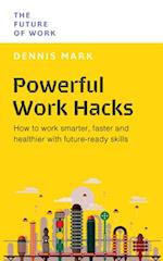 Powerful Work Hacks