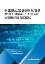 On Generalized Growth rates of Integer Translated Entire and Meromorphic Functions 