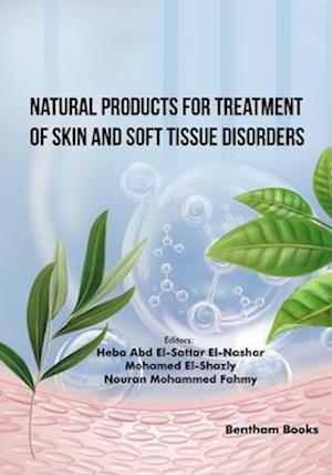 Natural Products for Treatment of Skin and Soft Tissue Disorders