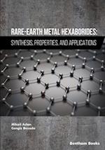 Rare-Earth Metal Hexaborides: Synthesis, Properties, and Applications 
