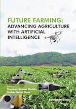 Future Farming: Advancing Agriculture with Artificial Intelligence 