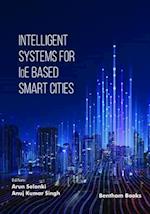 Intelligent Systems for IoE Based Smart Cities 