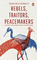 Rebels, Traitors, Peacemakers