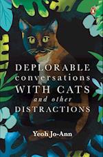 Deplorable Conversations with Cats and Other Distractions