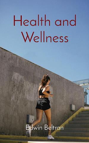 Health and Wellness