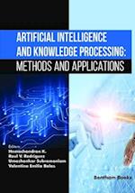 Artificial Intelligence and Knowledge Processing: Methods and Applications 