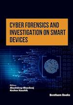 Cyber Forensics and Investigation on Smart Devices