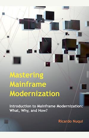 Mastering Mainframe Modernization