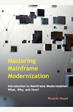 Mastering Mainframe Modernization