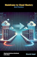 Mainframe to Cloud Mastery