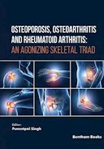 Osteoporosis, Osteoarthritis and Rheumatoid Arthritis: An Agonizing Skeletal Triad 