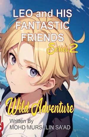 Leo and His Fantastic Friends, Wild Adventure