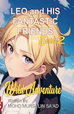 Leo and His Fantastic Friends, Wild Adventure