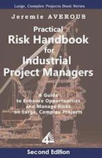 Practical Risk Handbook for Industrial Project Managers (2nd edition)