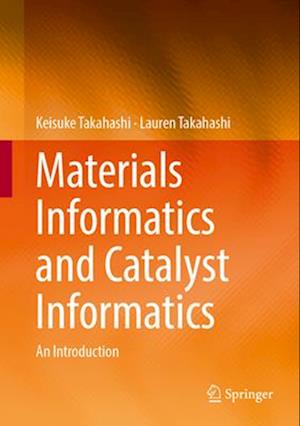 Materials Informatics and Catalysts Informatics