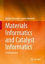 Materials Informatics and Catalyst Informatics