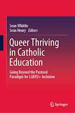 Queer Thriving in Catholic Education