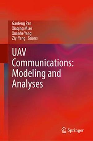 UAV Communications: Modeling and Analyses