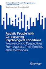 Autistic People With Co-occurring Psychological Conditions