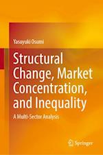 Structural Change, Market Concentration, and Inequality