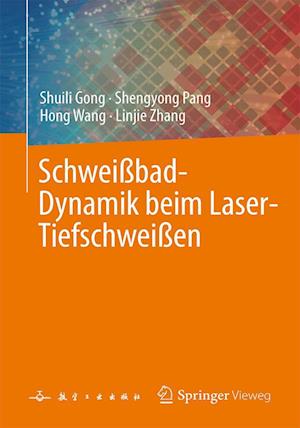 Schweißbad-Dynamik beim Laser-Tiefschweißen